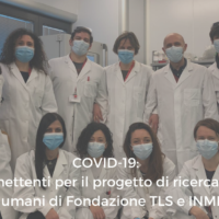 COVID-19: risultati promettenti per il progetto di ricerca su anticorpi monoclonali umani di Fondazione TLS e INMI Spallanzani